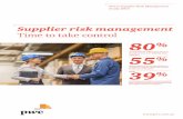 Supplier risk management Time to take control 80 - PwC · Supplier risk management Time to take control ... In our view, the evaluation and ... Spending on SRM is