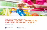 The Economic Impact of PHILADELPHIA’S … ECONOMIC IMPACT OF PHILADELPHIA’S BEVERAGE TAX | 6 1. INTRODUCTION In early March 2016, Philadelphia’s mayor, Jim Kenney, proposed a