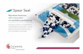 Spear Seal Maximize freshness with convenient re-sealable ... · Certification FSSC 22000 (ISO 22000 + PAS 223) Our Comprehensive Approach: By focusing on label graphics, package