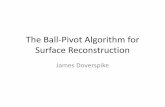 The Ball-Pivot Algorithm for Surface Reconstructionmisha/Fall13b/Notes/Bernardini99.notes.pdf · Contributions •Simple algorithm •Manifold subset of an alpha shape •Linear-time