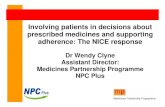 Involving patients in decisions about prescribed … Clyne_ppt .pdfInvolving patients in decisions about prescribed medicines and supporting ... treatment choices ... alternative treatments