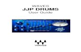 WAVES JJP DRUMS · Chapter 2 – Quickstart Guide • Insert the JJP Drums plug-in on the track you wish to process. • Choose the Drum Type: KICK IN – For main kick/bass drum