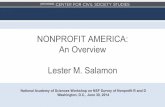 NONPROFIT AMERICA: An Overview Lester M. …ccss.jhu.edu/wp-content/uploads/downloads/2014/07/Salamon_US...NONPROFIT AMERICA: An Overview Lester M. Salamon National Academy of Sciences