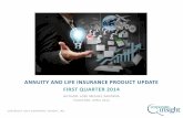 ANNUITY AND LIFE INSURANCE PRODUCT UPDATE …corporateinsight.com/wp-content/themes/ci/img/hubspot/Download... · ANNUITY AND LIFE INSURANCE PRODUCT UPDATE FIRST QUARTER 2014 ...
