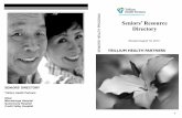 Seniors’ Resource Directory · Seniors’ Resource Directory Revised August 19, 2013 . 55 ... resources Coordination of in-home services Application to day programs Applications