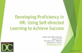 Developing Proficiency in HR: Using Self-directed …€¦ ·  · 2017-10-30Developing Proficiency in HR: Using Self-directed Learning to Achieve Success Indiana State SHRM Conference