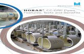 h CC-GRP Pipes Features, Tests and Benefits Uses and Applications HOBAS® CC-GRP Pipe Systems’ qualities of high strength combined with flexibility and corrosion resistance make