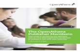 The OpenAthens Publisher Manifesto · For more than two decades, OpenAthens has sought to ... copy [than to negotiate login prompts]. John Sack, HighWire Addressing these issues is