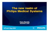 The new realm of Philips Medical Systems · The new realm of Philips Medical Systems Hans Barella December 5, 2001. Three years ago Philips Medical Systems took a newtook a new direction