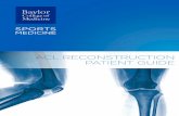 ACL RECONSTRUCTION PATIENT GUIDE - Texas · ACL RECONSTRUCTION PATIENT GUIDE. TABLE OF CONTENTS ... Wendi Martin-Stewart, PAC ... one of the nation’s top Physician Assistant programs.