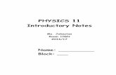 PHYSICS 11 Introductory Notes - Ms. Johnston's …johnstonsd36.weebly.com/uploads/2/1/3/3/21338878/note...3 Rules for Significant Figures: 1) _____ digits are _____ significant. e.g.,