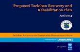 The Tacloban Recovery and Redevelopment Plan Tacloban Recovery and Rehabilitation Plan (TRRP) identifies the immediate actions and operational strategies that will lead our city and