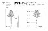 United States Tree Form Quotients Agriculture as Variables ... · Agriculture as Variables Fores t Service ... identified tree form differences and led to more precise estimates of