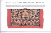 Yao Lan Tan Shamans' Robes - Squarespace · 3.Vao LanTan shaman's robe, northern Laos, 18th-19th cen-tury. This, the oldest ofthe Vao LanTanrobes known tothe authors, isthe only one