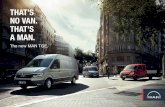 THAT’S NO VAN. THAT’S A MAN. OF LOAD SPACE. Whatever you transport, the MAN TGE panel van ensures your cargo arrives safe and sound. Its spacious loading compartment with up to