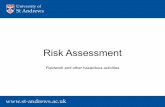 Fieldwork & Risk Assessment - PGRC · What is Risk Assessment? • A systematic process of evaluating the potential risks that may be involved in a projected activity or undertaking