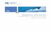 Migration and the EU - European Investment Bank (EIB) ·  · 2016-05-19Migration and the EU Challenges, opportunities, ... Economists typically view migration as a flow from regions