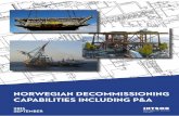 NORWEGIAN DECOMMISSIONING CAPABILITIES … · 2 The purpose of this brochure is to map the decommissioning’s clusters capabilities. In dialog with the cluster INTSOK will investigate