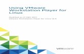 n Linux 14 - Vmware · VMware Workstation Player for Linux 14.0. ... Understanding Common Networking ... n Intel Atom processors based on the 2011 Bonnell micro-architecture. For