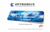 FTTH Deployment in Greece - ICTplus.gr Deployment in Greece ... (Turn-Key projects including study, design, ... FTTH study Design Tool for Route Optimization MAN fibers 96