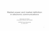 Market power and market definition in electronic communications€¦ ·  · 2014-08-18Market power and market definition in electronic communications ... Four steps to impose economic