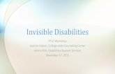 Invisible Disabilities - Palm Beach State College€¢The term invisible disabilities refers to symptoms such as debilitating pain, fatigue, dizziness, ... Poor eye contact in conversational
