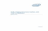 TLBs, Paging-Structure Caches, and Their Invalidation · PDF fileTLBs, Paging-Structure Caches, and Their Invalidation 9 2 Address Translation (Paging) Processors supporting the Intel®