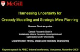 Harnessing Uncertainty for Orebody Modelling and …cosmo.mcgill.ca/wp-content/uploads/2015/08/AMEC_Vanc_Nov_05.pdfOptimization under Uncertainty ... Harnessing Uncertainty for Orebody