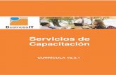 Servicios de - businessit.biz V2.3.1.pdf · + CURRICULA ITIL P.6 ITIL Foundations V2 ... EXIN Examination - ITIL Foundation ... ITIL Foundations V3 ...
