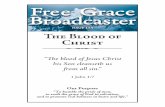 Free Grace Broadcaster - Chapel Library Precious Blood of Christ ... 4 Free Grace Broadcaster • Issue 155 ... who truly experiences the power of the blood of Jesus will manifest