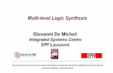 Multi-level Logic Synthesis Giovanni De Michelisi2.epfl.ch/~amaru/DTIS/Slides_presentations/DT11.pdfMulti-level Logic Synthesis Giovanni De Micheli Integrated Systems Centre EPF Lausanne
