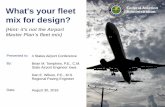 What's your fleet Administration Federal Aviation mix for … 4-States 2016 Fleet... · Federal Aviation Administration Introduction ... Design (Justification) – Justifies that