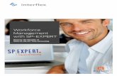 Workforce Management with SP-EXPERT - Interflex ... · Workforce Management with SP-EXPERT ... allows you Sto Poptimize the ... • Individualized company-specific concept for assigning