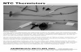 NTC Thermistors Thermistors Characteristics Zettler NTC Thermistor Sensors offer economical, accurate and reliable solutions to those applications requiring more extensive sensing