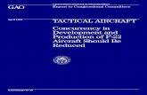 April 1995 TACTICAL AIRCRAFT - Government … 1995 TACTICAL AIRCRAFT Concurrency in Development and ... avoid technology obsolescence and/or to maintain an ... those …