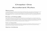 Chapter One Accelerant Rules - Occam's Razoroccamsrazorlarp.com/rulebooks/AccelerantCoreRulesv5.4.pdf · Chapter One Accelerant Rules Welcome You are preparing to enter a game world