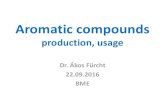 production, usage - kkft.bme.hukkft.bme.hu/sites/default/files/Aromatic compounds production 2017... · usage, explosives production ... •1949 –UOP –introduction of platforming