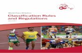World Para Athletics Classiﬁ cation Rules and … Para Athletics Classification Rules and Regulations, March 2017 3 22 National Protest Procedure 29 23 World Para Athletics Protests