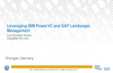 Leveraging IBM PowerVC and SAP Landscape Management · Leveraging IBM PowerVC and SAP Landscape Management . 2 SAP on IBM POWER Summit DACH 2016 - © IBM Corporation 2016 SAP Landscape