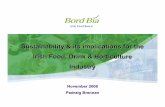 Sustainability & its implications for the Irish Food ... · Sustainability & its implications for the Irish Food, Drink & Horticulture Industry November 2008 ... •Product Range