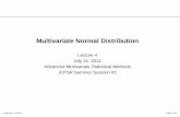 Multivariate Normal Distribution - Jonathan Templin's … · Lecture #4 - 7/21/2011 Slide 1 of 41 Multivariate Normal Distribution Lecture 4 July 21, 2011 Advanced Multivariate Statistical