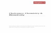 Chalcones: Chemistry & Bioactivity - INFLIBNETshodhganga.inflibnet.ac.in/bitstream/10603/32781/8/08_chapter 1.pdf · This introductory chapter reviews the recent advances in the synthesis,
