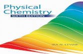 Physical Chemistry - Chemistry | University of Illinois at ... · PHYSICAL CHEMISTRY Sixth Edition Ira N. Levine Chemistry Department Brooklyn College City University of New York