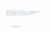 The Surveyor’s Role in Conflict Resolution - PLSO Conf Handouts/js... · The surveyor’s role in conflict resolution is ... the surveyor is bound by the laws, ... The surveyor