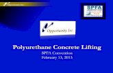 Concrete Lifting Basics - spray foam 2 Session 1 Concrete Repair.pdf · Why Polyurethane to Lift Concrete ... A standard slab of concrete requires 7 psi to lift ... Concrete Lifting