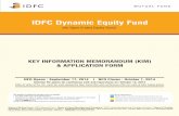IDFC Dynamic Equity Fund - Online Share Trading- … Dynamic Equity Fund KEY INFORMATION MEMORANDUM (KIM) & APPLICATION FORM NFO Opens : September 17, 2014 l NFO Closes : October 1,