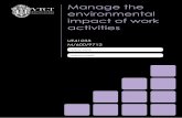 Manage the environmental impact of work activities - VTCT · Manage the environmental impact of work activities. ... Explain the legal requirements that impact on own area of ...
