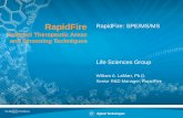 Selected Therapeutic Areas and Screening Techniques ·  · 2016-09-02RapidFire Selected Therapeutic Areas and Screening Techniques RapidFire: SPE/MS/MS Life Sciences Group William