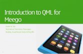Introduction to QML for Meego - Universitas Brawijayasmuet.lecture.ub.ac.id/files/2012/11/Day-1-Slides-Meego-QML.pdf · Introduction to QML for Meego 1 Valerie Tai Technical Services