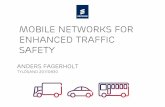 Mobile networks for enhanced traffic safety - MHF · (MeeGo, Android, iPhone, ... Software download Remote Diagnostics Lane change ... Mobile networks for enhanced traffic safety